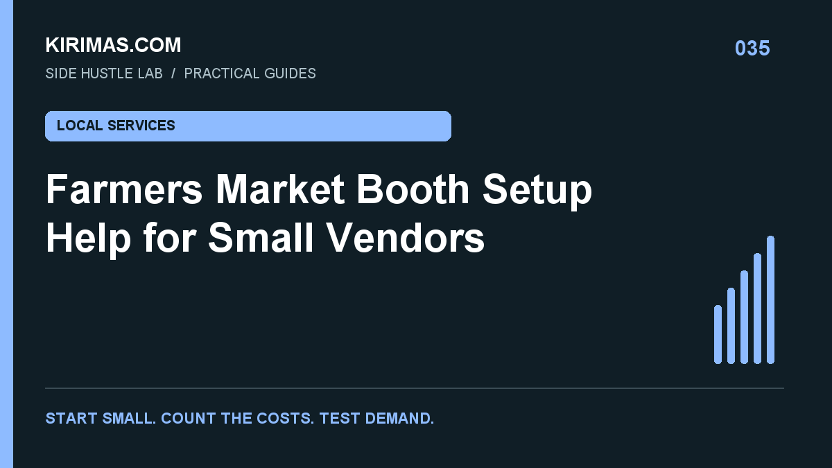 Kirimas.com guide: Farmers Market Booth Setup Help for Small Vendors