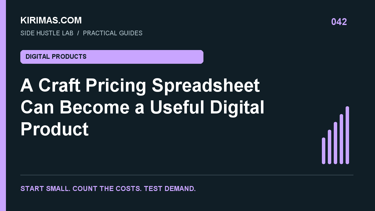 Kirimas.com guide: A Craft Pricing Spreadsheet Can Become a Useful Digital Product