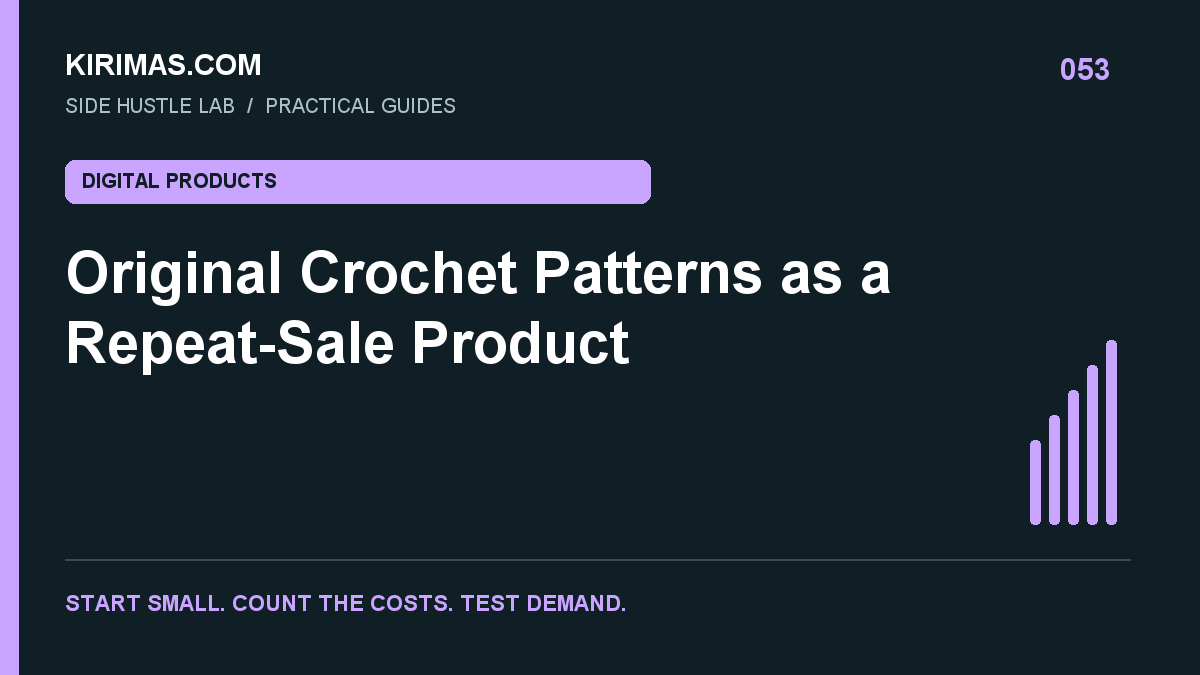 Kirimas.com guide: Original Crochet Patterns as a Repeat-Sale Product